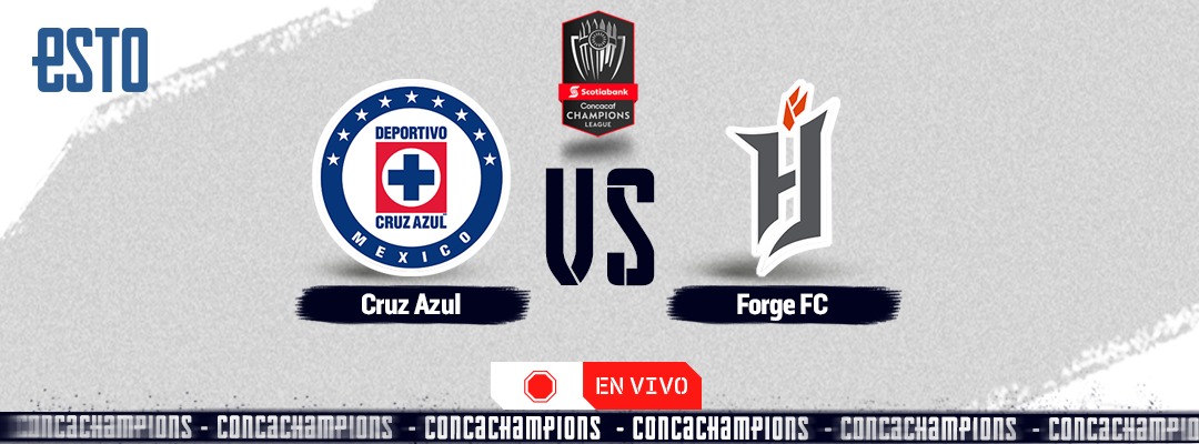 Cruz Azul vs Forge FC